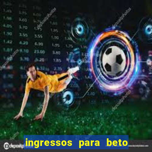 ingressos para beto carrero world